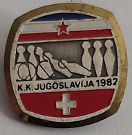 KK JUGOSLAVIJA 1982 Switzerland Bowling Club  PIN A6/5 - Bowling