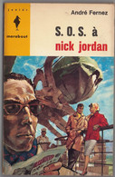 Marabout Junior N°280 - Série Nick Jordan - André Fernez - "S. O. S. à Nick Jordan" - 1964 - #Ben&Mar&JuPock&NJ - Marabout Junior
