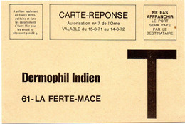 ORNE - Dépt N° 61 = LA FERTE MACE 1971 = CARTE REPONSE T  ' DERMOPHIL INDIEN ' - Cartes/Enveloppes Réponse T