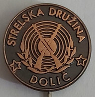 SHOOTING CLUB Strelska Druzina Dolic Slovenia  Archery PIN A6/5 - Tiro Con L'Arco