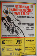 Affiche NATIONAAL KAMPIOENSCHAP VAN BELGIË Voor Liefhebbers OOSTNIEUWKERKE Staden 27.07.1986 Wielrenners - Ciclismo