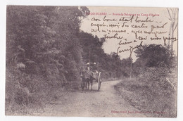 Diego-Suarez. Route Du Sakaramy Au Camp D'Ambre 1908, Pour Dab Cau Tonkin ,10e Regiment Infanterie Coloniale - Madagascar