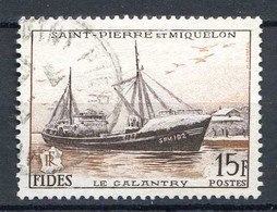 SAINT PIERRE Et MIQUELON < N° 352 Ø Oblitéré Used Ø Cote 4.50 € < CHALUTIER De PECHE " GALANTRY " - Gebruikt