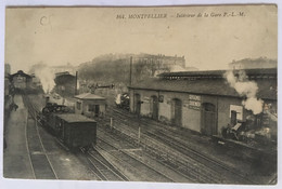 Montpellier - Intérieur De La Gare P.-L.-M. - Locomotives En Marche - Circulée 1914 - Montpellier