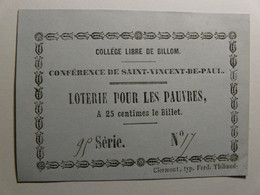 CIRCA 1900 - COLLEGE LIBRE DE BILLOM - BILLET LOTERIE POUR LES PAUVRES  - CONFERENCE DE SAINT VINCENT DE PAUL - Lotterielose