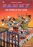 Sammy 33 Un Gorille En Cage EO BE Dupuis 03/1997 Cauvin Jean-Pol (BI6) - Sammy