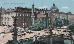 AK Berlin - Königliches Schloß - Feldpost 1917 (60295) - Mitte