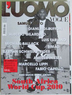 L’UOMO VOGUE 411 2010 Samuel Eto’o Gianluigi Buffon Andrés Iniesta Steven Pienaar David Villa Diego Maradona - Fashion