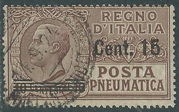 1924-25 REGNO POSTA PNEUMATICA USATO SOPRASTAMPATO 15 SU 10 CENT - RF9-7 - Pneumatic Mail