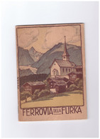 GUIDA 1914 - FERROVIA DELLA FURKA - Toursim & Travels
