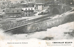 Entrée Du Tunnel Du Gothard Chocolat Klaus Le Locle Morteau Gare Bahnhof - Altri & Non Classificati