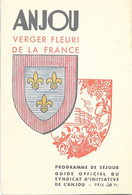 Anjou Verger Fleuri De La France Progammede Séjour  1938 176 Pages Très Illustré Et Documenté Billard - Other & Unclassified