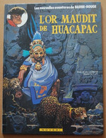 Les Nouvelles Aventures De Barbe-Rouge Tome 22 L'Or Maudit De Huacapac, Charlier Gaty - Barbe-Rouge