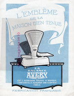 75- PARIS-RARE PUBLICITE ILLUSTREE AVERY BALANCES BASCULES -BALANCE-37 RUE ETIENNE MARCEL-LYON-63 BD BELGES - Reclame