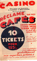 63- CLERMONT FERRAND- MONTFERRAND- RARE PUBLICITE MAGASIN AU CASINO- RECLAME POUR CAFES CAFE - Advertising