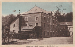 AILLY- Sur - NOYE  Le Moulin à Eau - Ailly Sur Noye
