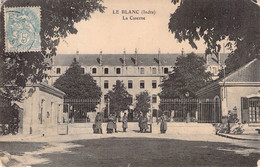 CPA Le Blanc - La Caserne - 68 E Régiment D'infanterie En Train De Prendre La Pose Au Soleil - Le Blanc