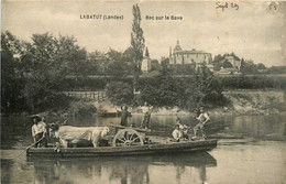 Labatut * Le Bac Sur Le Gave * Passeur Bateau Attelage Boeufs - Autres & Non Classés