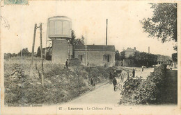 LOUVRES Le Château D'eau - Louvres