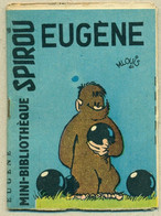 Petit Livret Collection Mini-Bibliothèque Mini-Récit Spirou N°79 - Eugène Boulet Prison - TB.Etat - Sonstige & Ohne Zuordnung