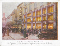 Publicité Magasin A La Chaussée D'Antin, Paris (spécialité De Blouses) Fourrures, Lingerie, Dentelles... - Reclame