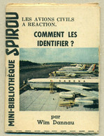 Petit Livret Collection Mini-Bibliothèque Mini-Récit Spirou N°81 - Les Avions Civils à Réaction Comment Les Identifier - Other & Unclassified