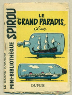 Petit Livret Collection Mini-Bibliothèque Mini-Récit Spirou N°6 - Le Grand Paradis Bouteille à La Mer Bottle - B.Etat - Autres & Non Classés