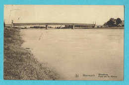 * Maaseik - Maaseyck (Limburg) * (Nels, Ern Thill) Maasbrug, Pont Sur La Meuse, Canal, Quai, Bridge, Brucke - Maaseik