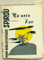 Petit Livret Collection Mini-Bibliothèque Mini-Récit Spirou N°86 - La Voix D'Or Chanteur Singer Cantante - TB.Etat - Other & Unclassified