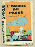 Petit Livret Collection Mini-Bibliothèque Mini-Récit Spirou N°88 - L' Ombre Du Passé Locomotive Locomotiva - TB.Etat - Sonstige & Ohne Zuordnung