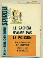 Petit Livret Collection Mini-Bibliothèque Mini-Récit Spirou N°98 Le Sachem N'aime Pas Le Poisson Indien Indian TB.Etat - Other & Unclassified