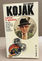 Kojak / L'arme à Gauche - Griezelroman