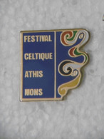 Pin's - Festival Celtique ATHIS MONS - Pins Pin Musique Ville 91 ESSONNE - Musique