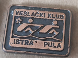 Rowing  Club VK Istra Pula Croatia Badge Pin - Roeisport