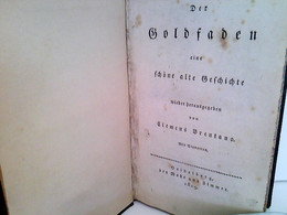 Der Goldfaden : Eine Schöne Alte Geschichte Wieder Herausgegeben. - Short Fiction
