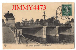 CPA - SAINT-QUENTIN En 1910 - Pont Du Canal - 02 Aisne - N° 23 - Edit. KD - Saint Quentin