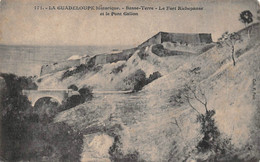 ¤¤  -   GUADELOUPE    -   BASSE TERRE   -  Le Fort Richepanse Et Le Pont-Galion     -   ¤¤ - Basse Terre