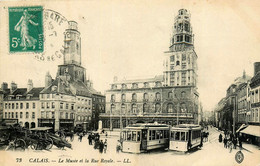 Calais * La Rue Royale Et Le Musée * Tramway Tram - Calais