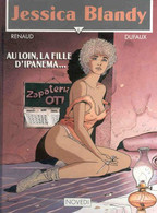 Jessica Blandy 6 Au Loin, La Fille D'Ipanema EO BE Novedi 03/1990 Dufaux Renaud (BI6) - Jessica Blandy