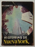 Historias De Nueva York - Maria Victoria Armesto - Ediciones G.P. - Enciclopedia Pulga (67) - Altri & Non Classificati