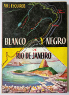 Blanco Y Negro De Rio De Janeiro - Abel Esquiroz - Ediciones G.P. - Enciclopedia Pulga (21) - Otros & Sin Clasificación