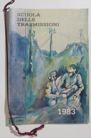 15737 Calendario Scuola Delle Trasmissioni 1983 - Formato Grande : 1981-90