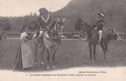 Idylle Gruérienne à Broc, 1910, Carte No 5 - Le Comte Rodolphe De Gruyères Invité à Danser La Coraule - Broc