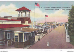 Texas El Paso United States Customs Building At International Bridge Curteich - El Paso