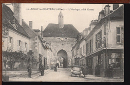 03 - AINAY-le-CHÂTEAU - L'Horloge, Côté Ouest - Altri Comuni