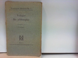 Voltaire - Ma Philosophie - Romanische Bücherei Nr. 3 - Philosophie