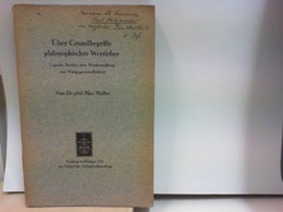 Über Grundbegriffe Philosophischer Wertlehre - Logische Studien über Wertbewußtsein Und Wertgegenständlichkeit - Philosophie