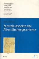 Zentrale Aspekte Der Alten Kirchengeschichte (Theologische Lehr- Und Lernbücher) - Sonstige & Ohne Zuordnung