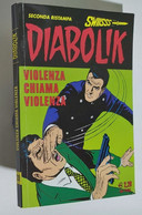 I104977 Diabolik Nr 229 Seconda Ristampa SWIISSS - Violenza Chiama Violenza - Diabolik