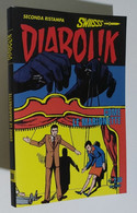 I104994 Diabolik Nr 289 Seconda Ristampa SWIISSS - Come Le Marionette - Diabolik